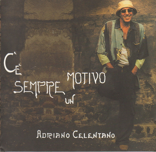 Accords et paroles Ce Sempre Un Motivo Adriano Celentano