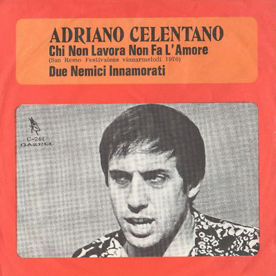 Accords et paroles Chi Non Lavora Non Fa Lamore Adriano Celentano