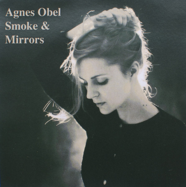 Accords et paroles Smoke And Mirrors Agnes Obel