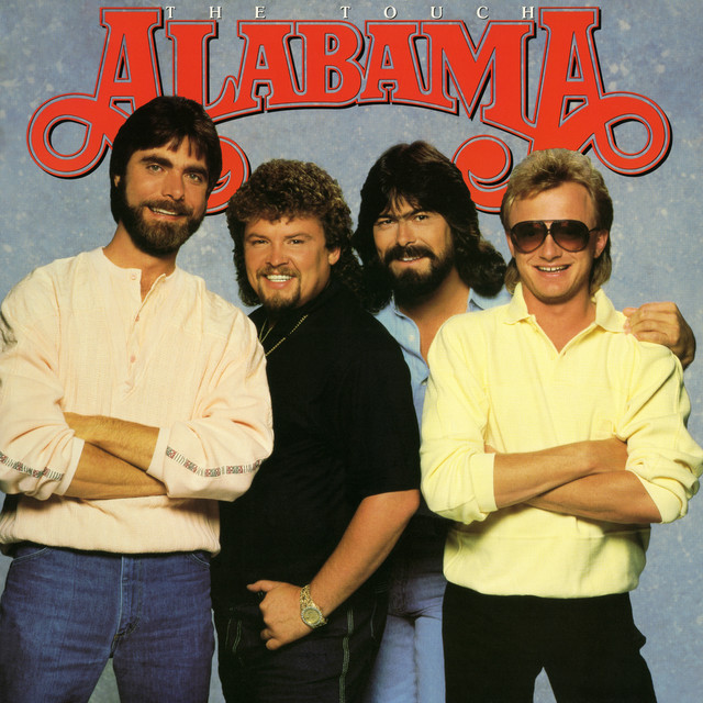 Accords et paroles You've Got The Touch Alabama