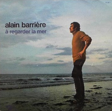 Accords et paroles A regarder la mer Alain Barrière