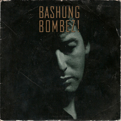 Accords et paroles Bombez Alain Bashung