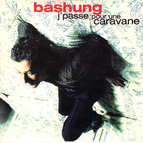 Accords et paroles J'passe pour une caravane Alain Bashung