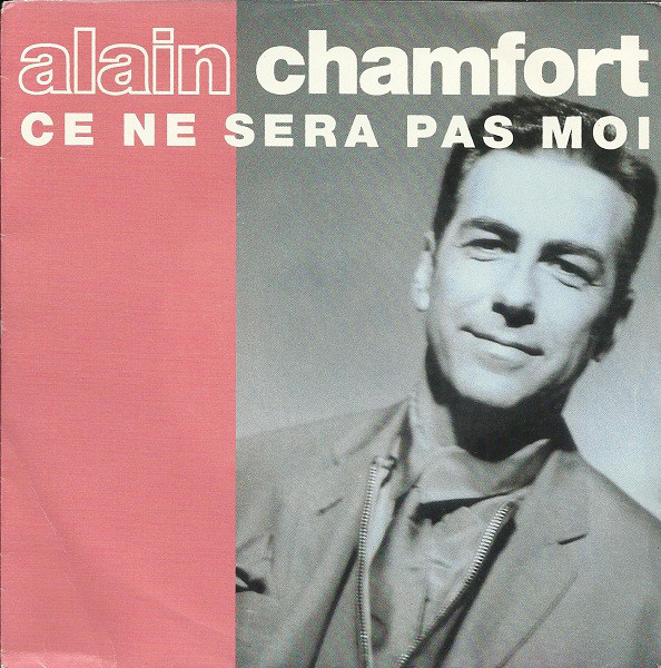 Accords et paroles Ce ne sera pas moi Alain Chamfort