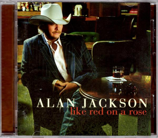 Accords et paroles Like Red on a rose Alan Jackson