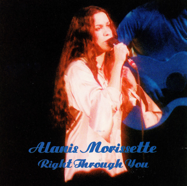 Accords et paroles Right Through You Alanis Morissette