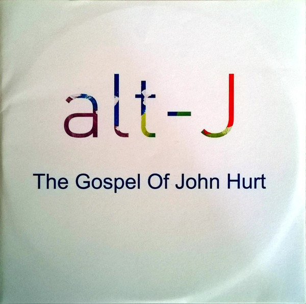 Accords et paroles The Gospel Of John Hurt alt-J