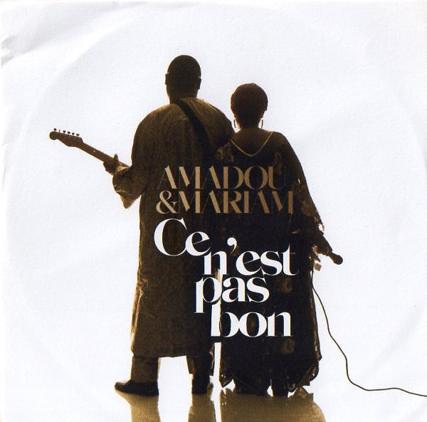 Accords et paroles Ce Nest Pas Bon Amadou & Mariam