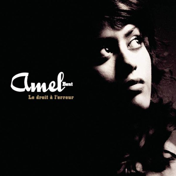 Accords et paroles Le Droit A L'Erreur Amel Bent