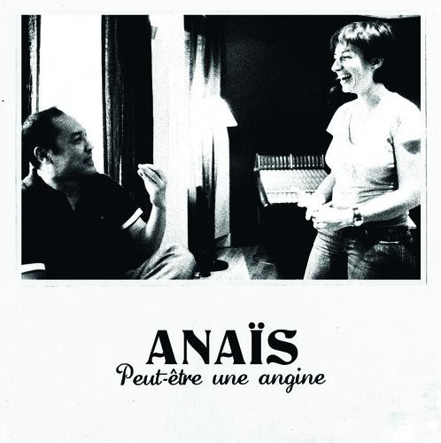 Accords et paroles Peut-être une angine Anaïs