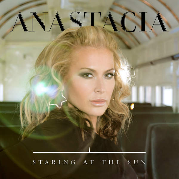 Accords et paroles Staring At The Sun Anastacia