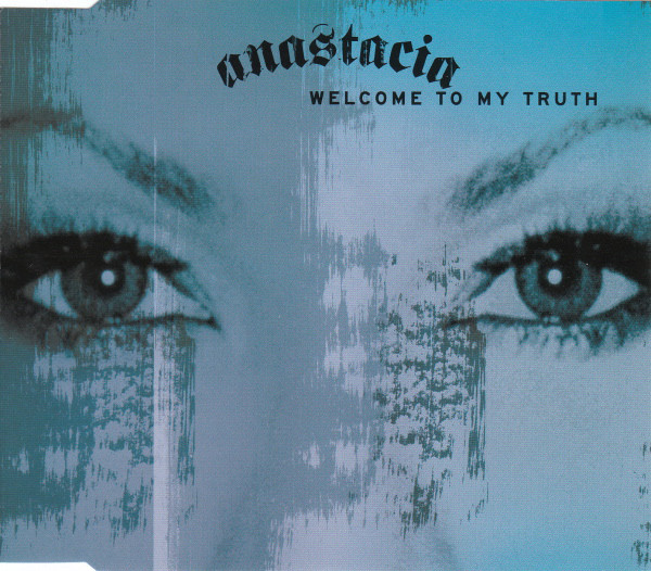 Accords et paroles Welcome To My Truth Anastacia