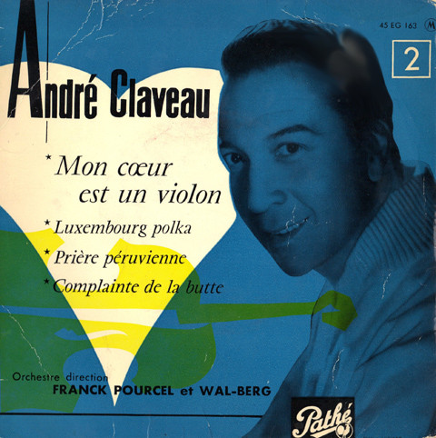 Accords et paroles Mon Coeur Est Un Violon André Claveau