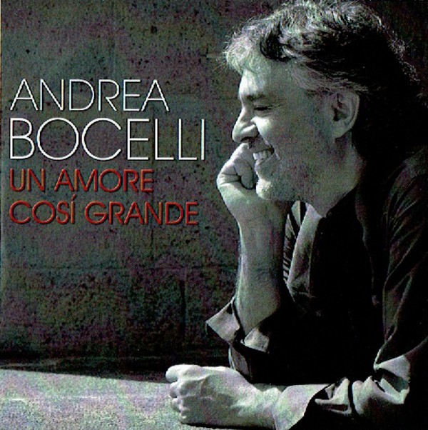 Accords et paroles Un Amore Cosi Grande Andrea Bocelli