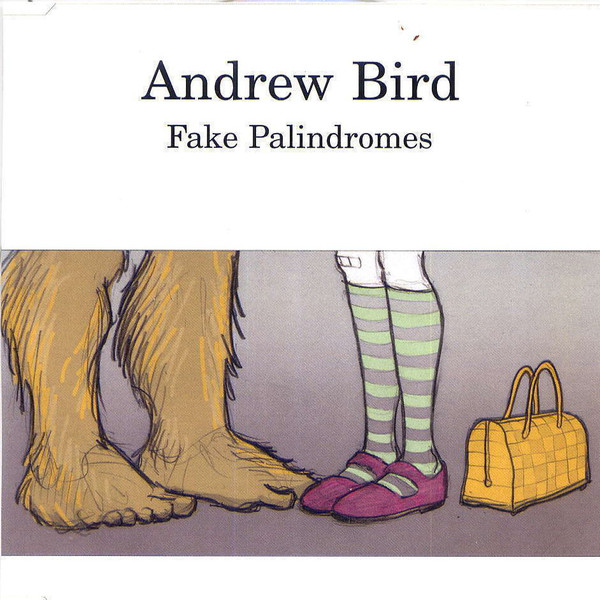 Accords et paroles Fake Palindromes Andrew Bird