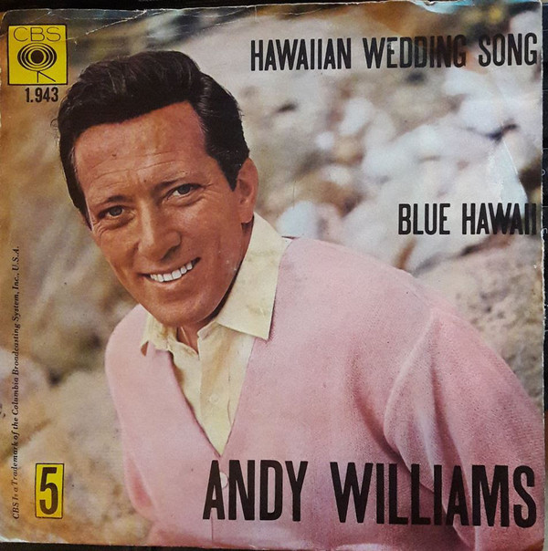 Accords et paroles The Hawaiian Wedding Song Andy Williams