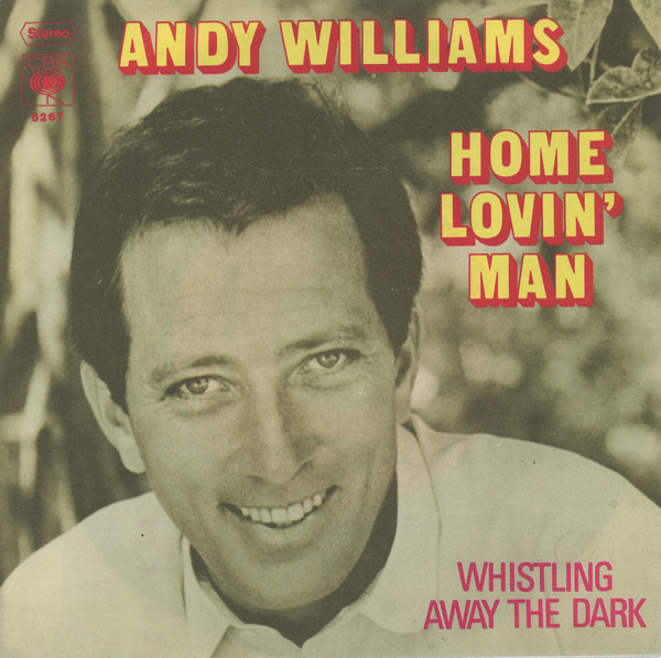 Accords et paroles Home Lovin' Man Andy Williams