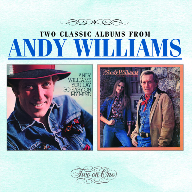 Accords et paroles I'll Have To Say I Love You In A Song Andy Williams
