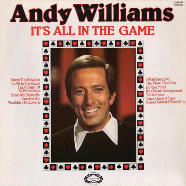 Accords et paroles It's All In The Game Andy Williams