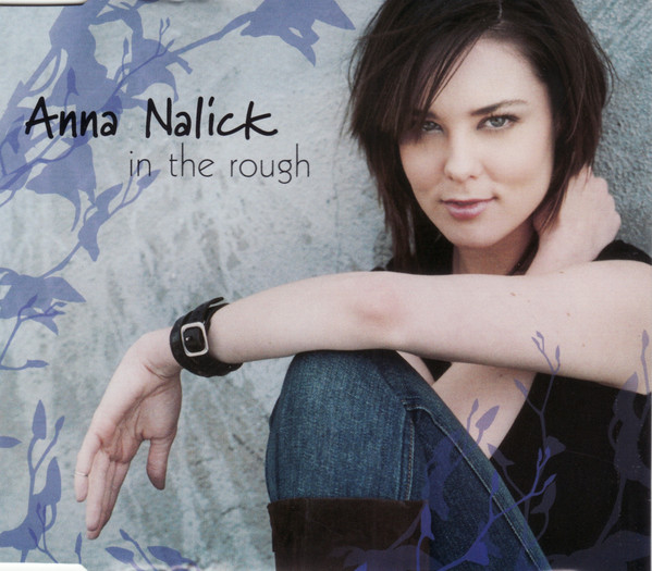 Accords et paroles In the rough Anna Nalick
