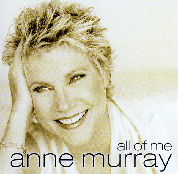 Accords et paroles All Of Me Anne Murray