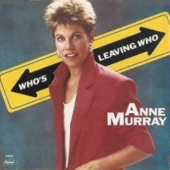 Accords et paroles Whos Leaving Who Anne Murray