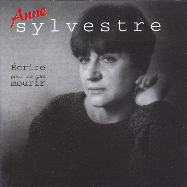 Accords et paroles Si je ne parle pas Anne Sylvestre
