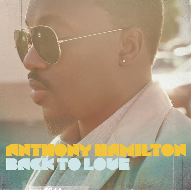 Accords et paroles Never Let Go Anthony Hamilton