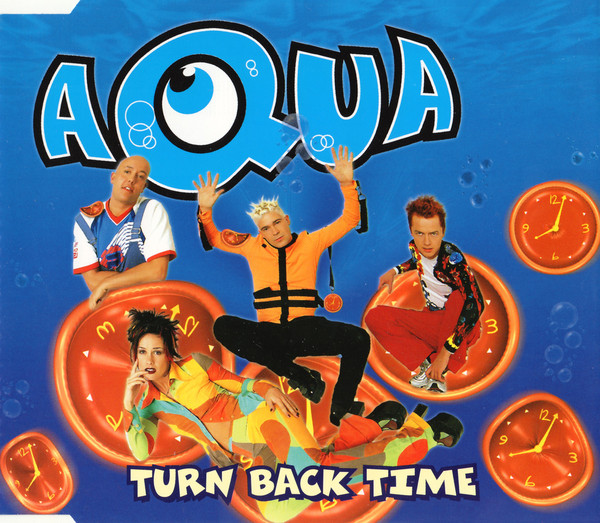 Accords et paroles Turn Back Time Aqua