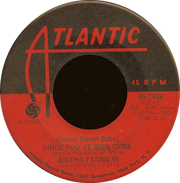 Accords et paroles Sweet Sweet Baby Since Youve Been Gone Aretha Franklin