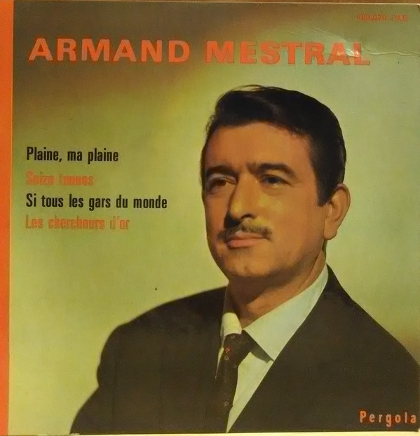 Accords et paroles Plaine Ma Plaine Armand Mestral