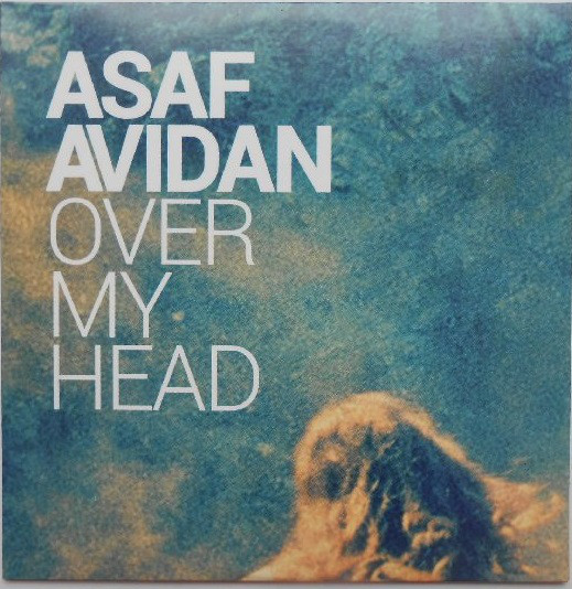 Accords et paroles Over My Head Asaf Avidan