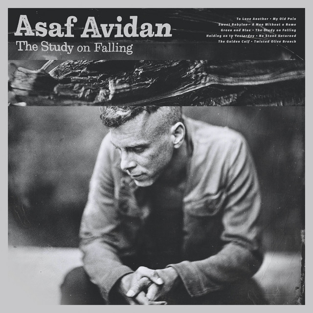 Accords et paroles To Love Another Asaf Avidan