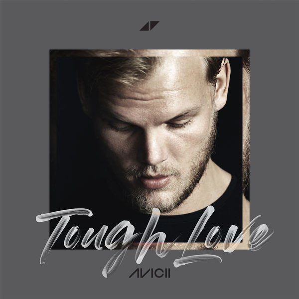 Accords et paroles Tough Love Avicii