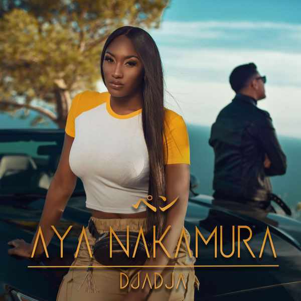 Accords et paroles Djadja Aya Nakamura