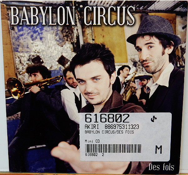Accords et paroles Des fois Babylon Circus