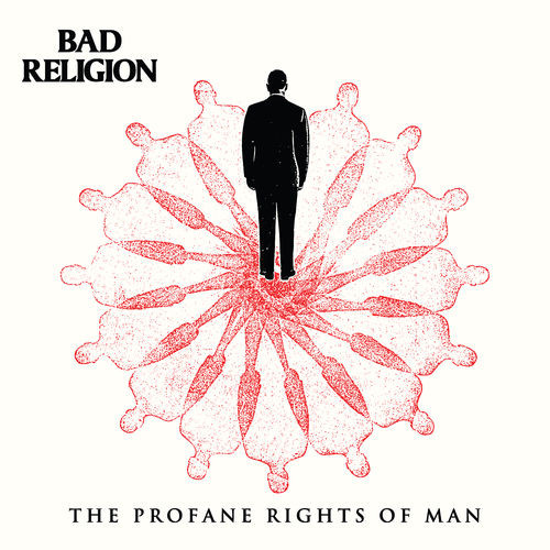 Accords et paroles The Profane Rights Of Man Bad Religion
