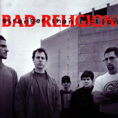 Accords et paroles Stranger Than Fiction Bad Religion