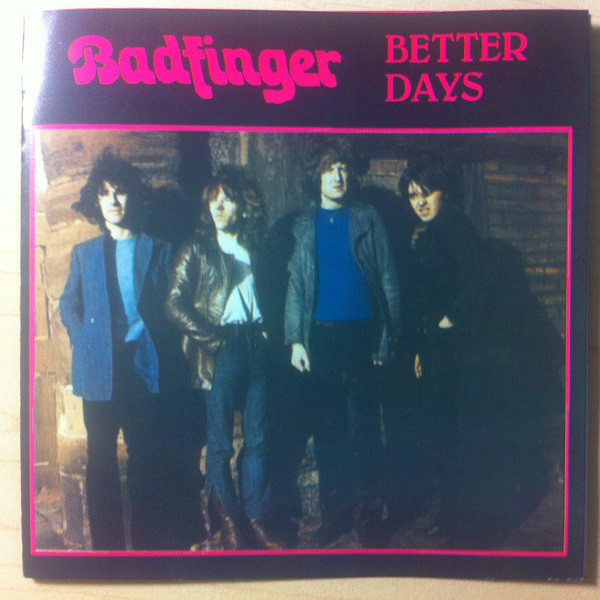 Accords et paroles Better Days Badfinger