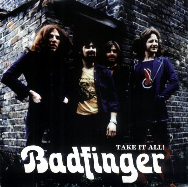 Accords et paroles Take It All Badfinger