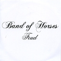 Accords et paroles Feud Band Of Horses