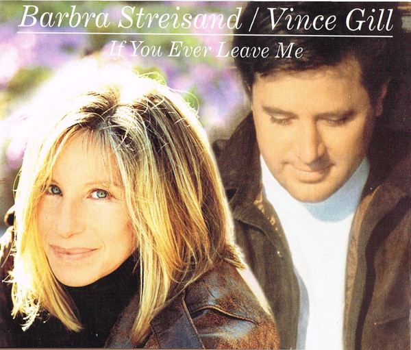 Accords et paroles If You Ever Leave Me Barbra Streisand