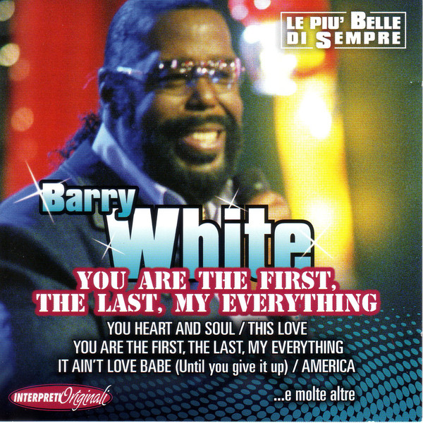 Accords et paroles you are the first, the last, my everything Barry White