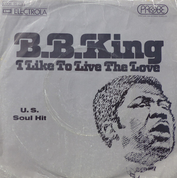 Accords et paroles I like to live the Love B.B. King