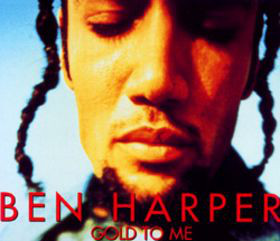 Accords et paroles Gold To Me Ben Harper
