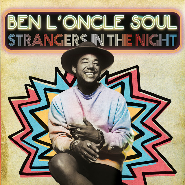 Accords et paroles Strangers In The Night Ben L'Oncle Soul