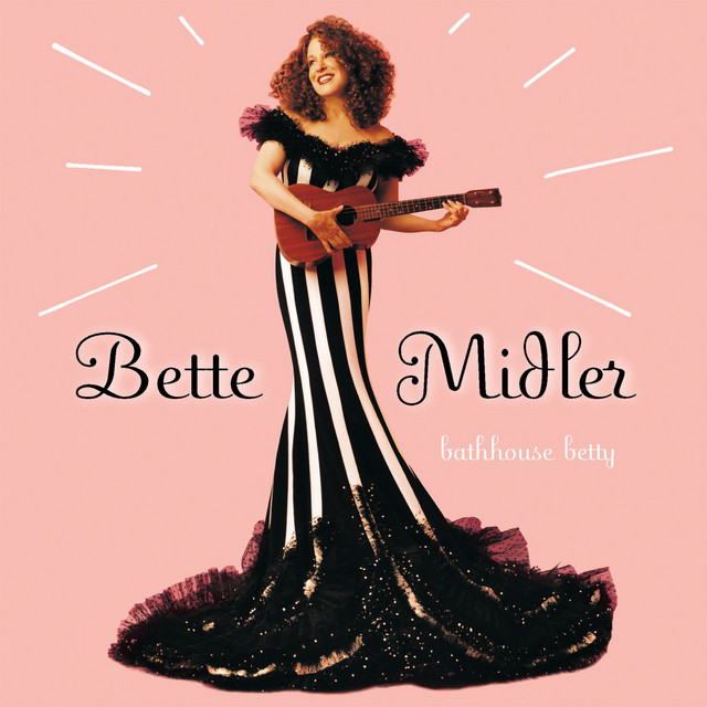 Accords et paroles My One True Friend Bette Midler