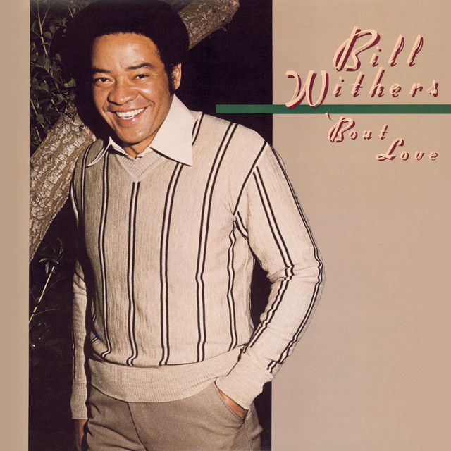 Accords et paroles All Because Of You Bill Withers
