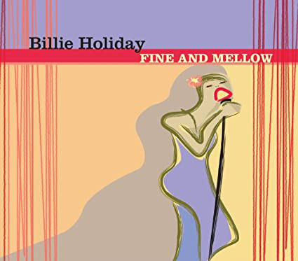Accords et paroles Fine And Mellow Billie Holiday
