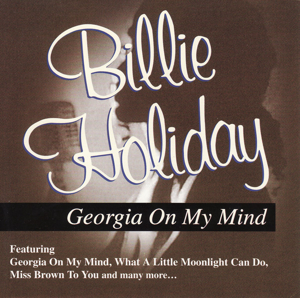 Accords et paroles Georgia On My Mind Billie Holiday